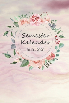 Semesterkalender 2019 - 2020: Studienplaner, Studentenkalender, Studienplaner und Semesterplaner für 2019 - 2020,Geschenk, Geschenkidee, Timer, ... 2019 bis Oktober 2020 (German Edition)