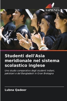 Paperback Studenti dell'Asia meridionale nel sistema scolastico inglese [Italian] Book