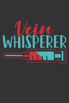 2020 Week To View Dated Planner Diary: 6x9 Inches Paperback Vein Whisperer Funny Phlebotomist Joke