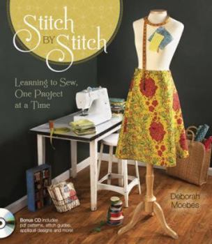 Hardcover Stitch by Stitch: Learning to Sew, One Project at a Time [With CDROM] Book