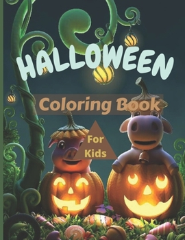 halloween coloring book for kids: Halloween Coloring Pages for Kids, Unique & Fun Designs, Cats, Pumpkins, Witches, Ghouls, Bats, Ghosts, Zombie, and