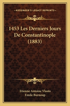 Paperback 1453 Les Derniers Jours De Constantinople (1883) [French] Book