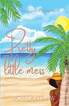 Paperback Pretty Little Mess: A Jane Luck Adventure Book