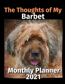 Paperback The Thoughts of My Barbet: Monthly Planner 2021 Book