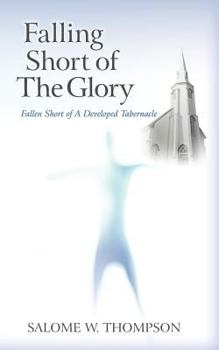 Paperback Falling Short of the Glory: Fallen Short of the Glory Book