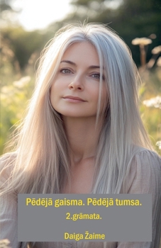 Paperback Pēdējā Gaisma, Pēdējā Tumsa 2 Book