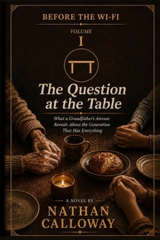 Paperback Before the Wi-Fi: The Question at the Table Book