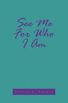 Paperback See Me for Who I Am Book