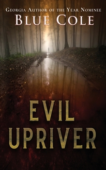 Paperback Evil Upriver Book