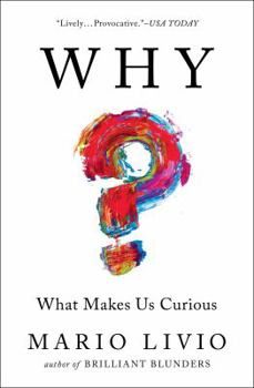 Paperback Why?: What Makes Us Curious Book