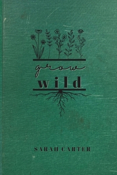 Paperback Grow Wild Book