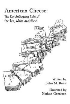 Paperback American Cheese: The Revolutionary Tale of the Red, White and Bleu! Book