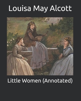 Paperback Little Women (Annotated) Book