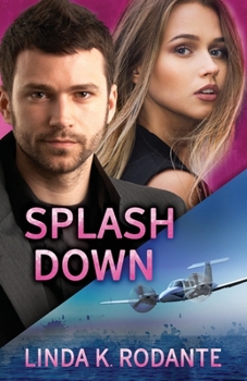 Paperback Splashdown: A Christian Contemporary Romance with Suspense Book
