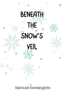 Paperback Beneath the Snow's Veil Book