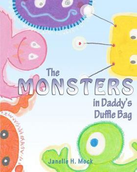 Paperback The Monsters in Daddy's Duffle Bag Book