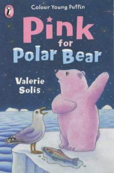 Paperback Pink for Polar Bear (Colour Young Puffins) Book