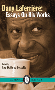 Paperback Dany Laferrire: Essays on His Works Volume 220 Book
