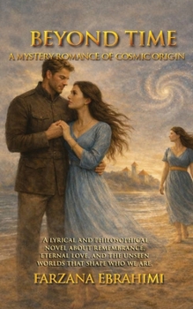 Paperback Beyond Time: A Mystery Romance of Cosmic Origin Book