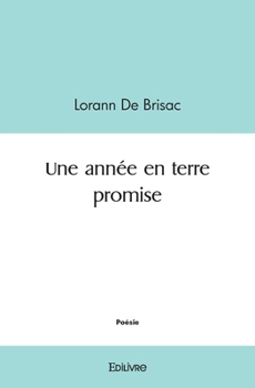 Paperback Une année en terre promise [French] Book