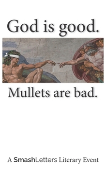 Paperback GOD is good. Mullets are bad. Book