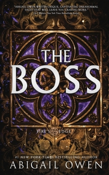 The Boss - Book #1 of the Fire's Edge