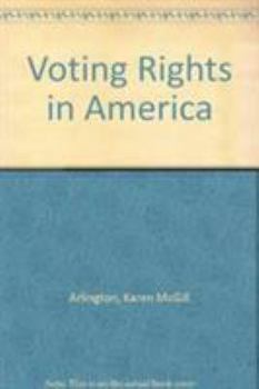 Hardcover Voting Rights in America: Continuing the Quest for Full Participation Book