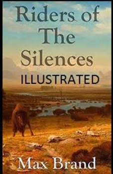 Paperback Riders of the Silences Illustrated Book