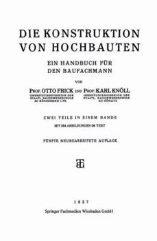 Paperback Die Konstruktion Von Hochbauten: Ein Handbuch Für Den Baufachmann [German] Book