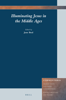 Hardcover Illuminating Jesus in the Middle Ages Book
