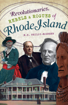 Paperback Revolutionaries, Rebels and Rogues of Rhode Island Book