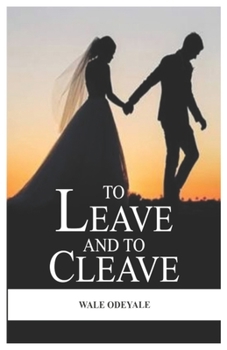 Paperback To Leave and To Cleave: Real Life Marriage Case Study Book
