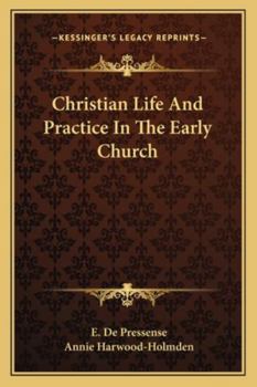 Paperback Christian Life And Practice In The Early Church Book