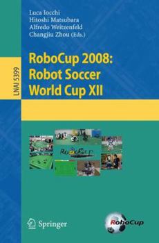 Paperback Robocup 2008: Robot Soccer World Cup XII Book