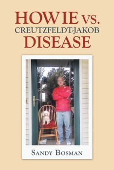 Paperback Howie Vs. Creutzfeldt-Jakob Disease Book