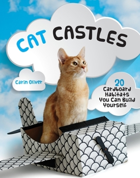 Paperback Cat Castles: 20 Cardboard Habitats You Can Build Yourself Book