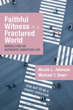 Paperback Faithful Witness in a Fractured World Book