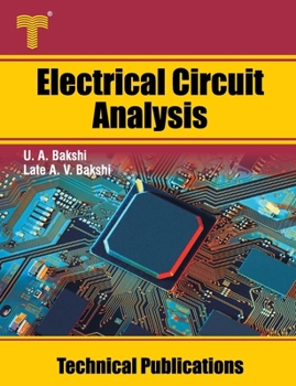 Paperback Electrical Circuit Analysis: Steady State and Transient Analysis, Network Theorems, Two Port Networks Book