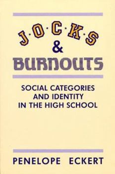 Paperback Jocks and Burnouts: Social Categories and Identity in the High School Book