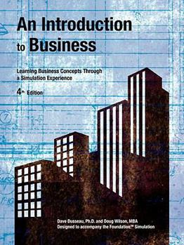 Paperback An Introduction to Business 4th Edition: Learning Business Concepts Through a Simulation Experience Book