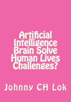 Paperback Artificial Intelligence Brain Solve Human Lives Challenges? Book