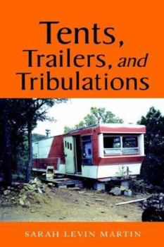 Paperback Tents, Trailers, and Tribulations Book