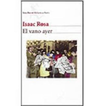 Paperback El Vano Ayer / Yesterday's False Hope [Spanish] Book