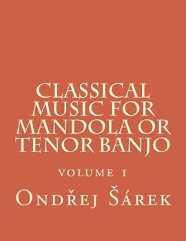 Paperback Classical music for Mandola or Tenor Banjo: volume 1 Book