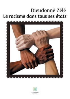 Paperback Le racisme dans tous ses états [French] Book