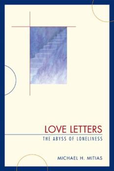 Paperback Love Letters: The Abyss of Loneliness Book