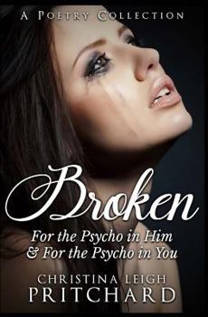 Paperback Broken: For The Psycho in Him & In You Book