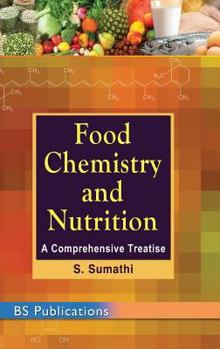 Hardcover Food Chemistry and Nutrition: A Comprehensive Treatise Book