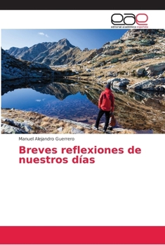 Paperback Breves reflexiones de nuestros días [Spanish] Book