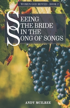 Paperback Seeing the Bride in the Song of Songs Book